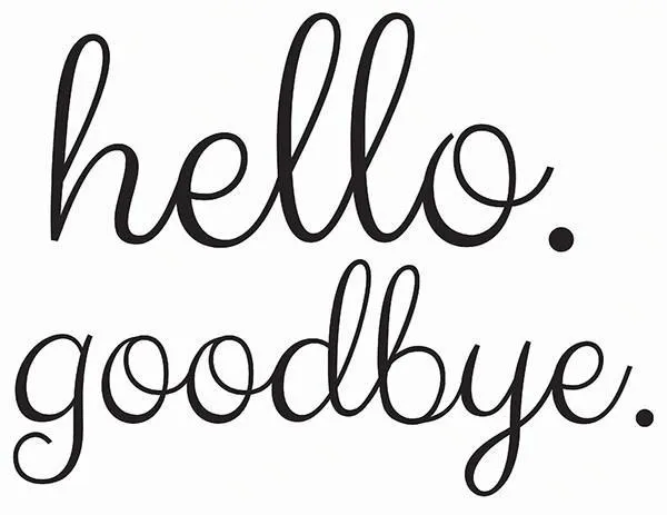 Hello Goodbye Door Decal
