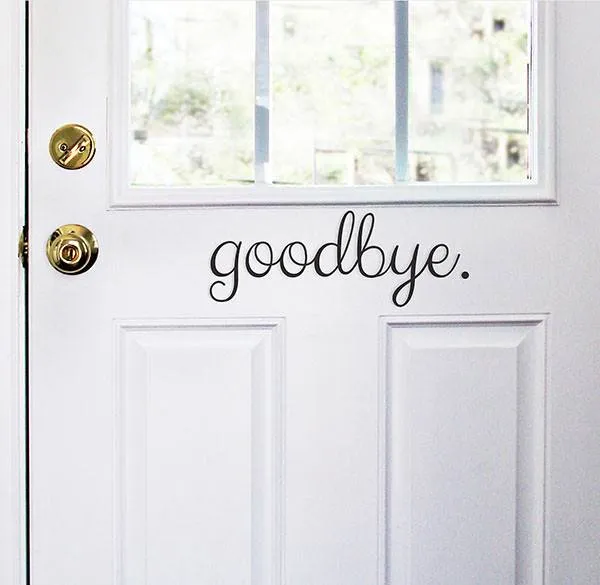Hello Goodbye Door Decal
